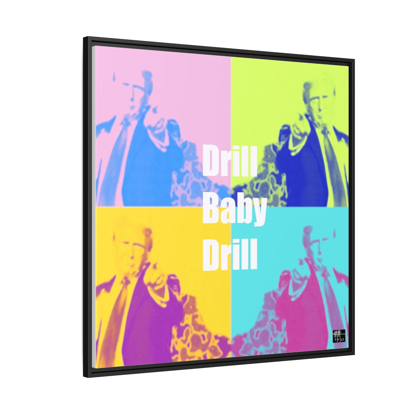 Trump's Inauguration words: 'Drill Baby Drill'  - Framed Canvas