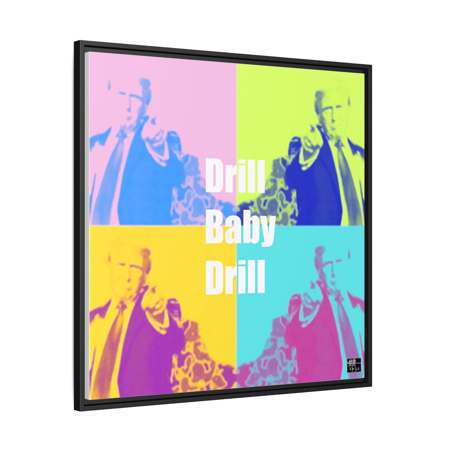 Trump's Inauguration words: 'Drill Baby Drill'  - Framed Canvas