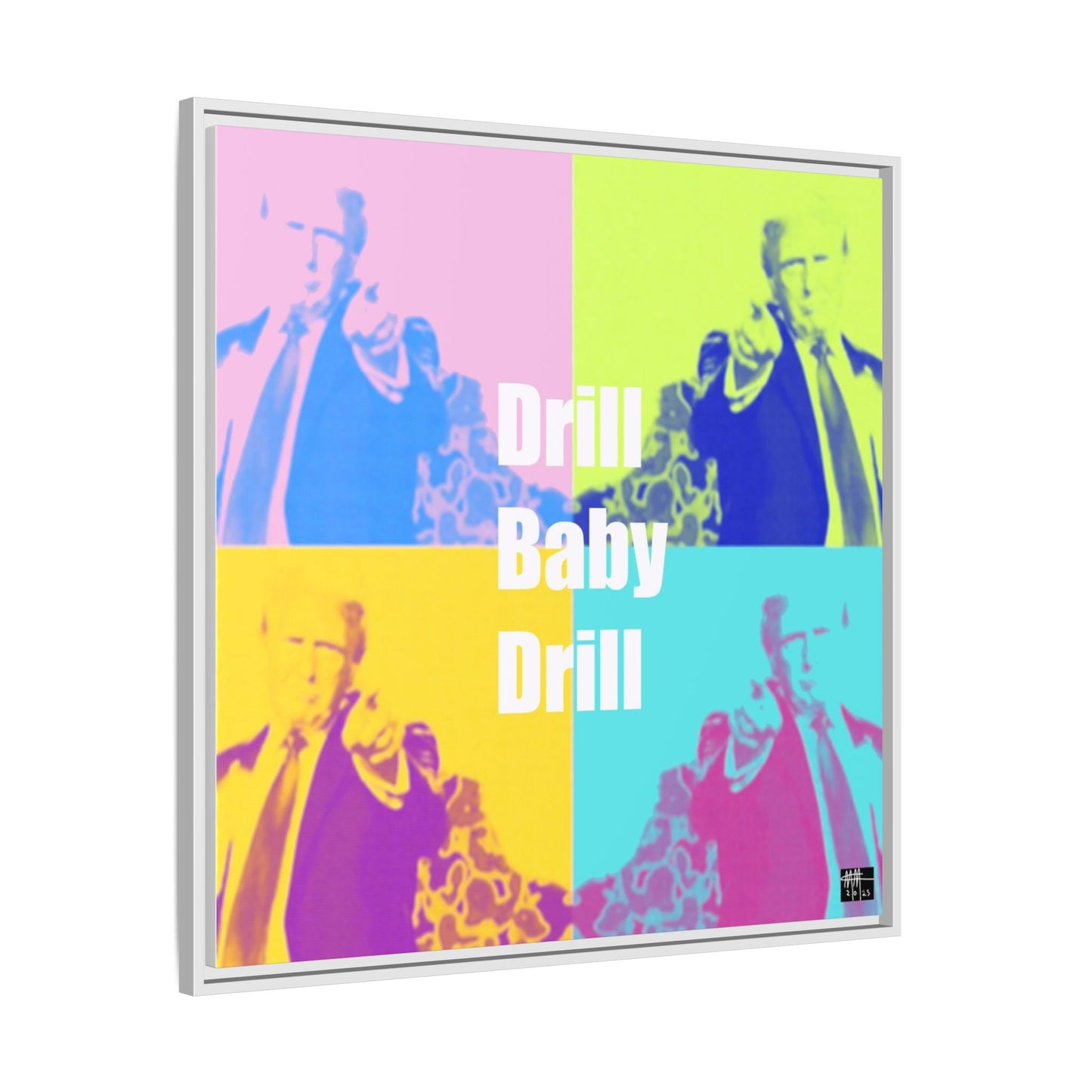 Trump's Inauguration words: 'Drill Baby Drill'  - Framed Canvas