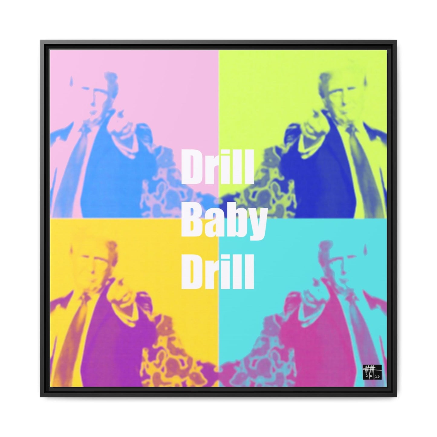 Trump's Inauguration words: 'Drill Baby Drill'  - Framed Canvas