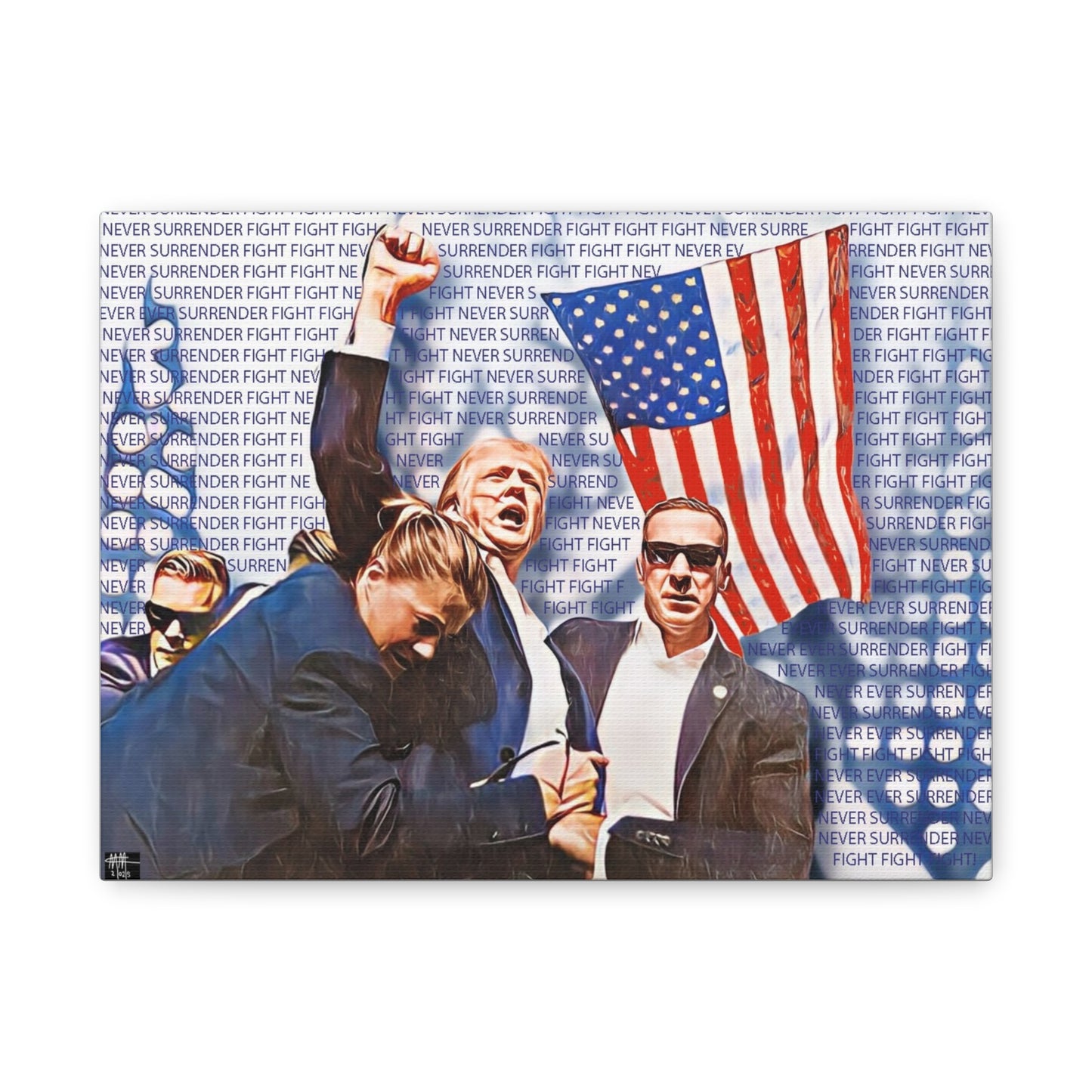 Patriotic Unframed Canvas Art - "Never Surrender & Fight, Fight, Fight"