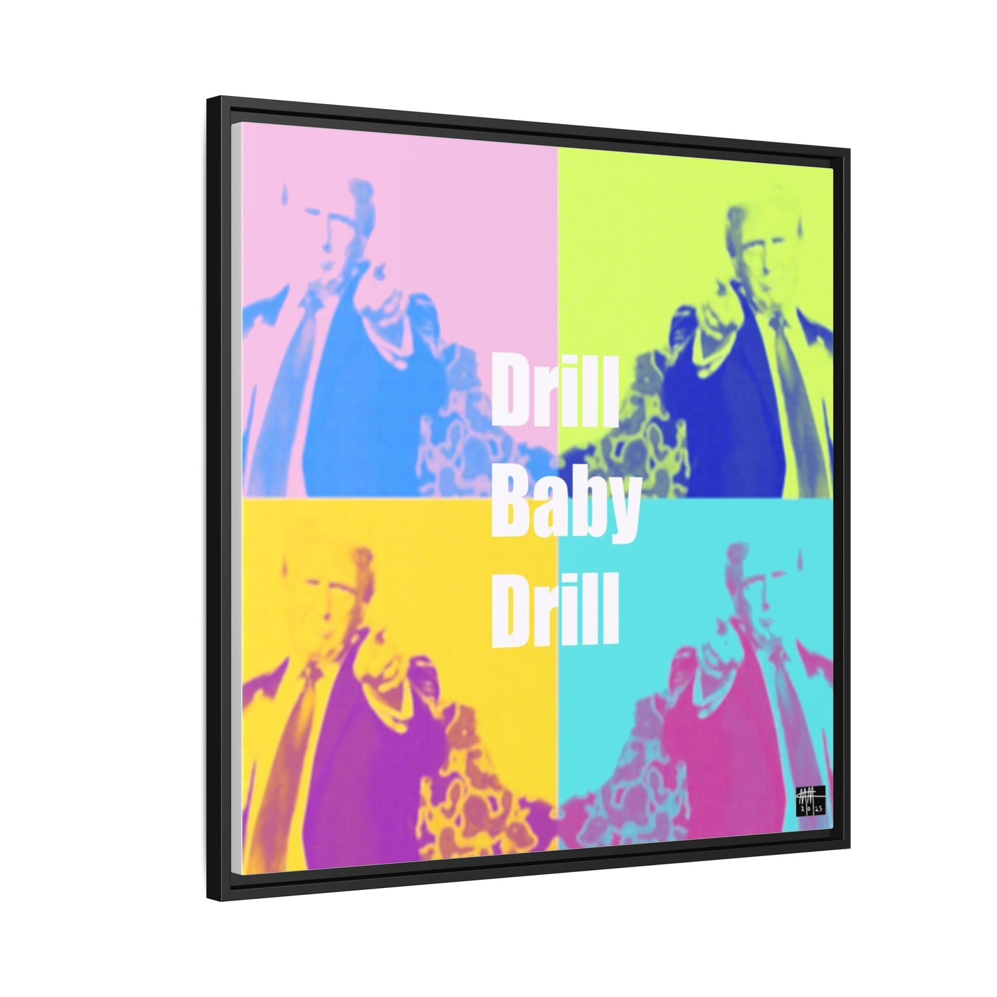 Trump's Inauguration words: 'Drill Baby Drill'  - Framed Canvas