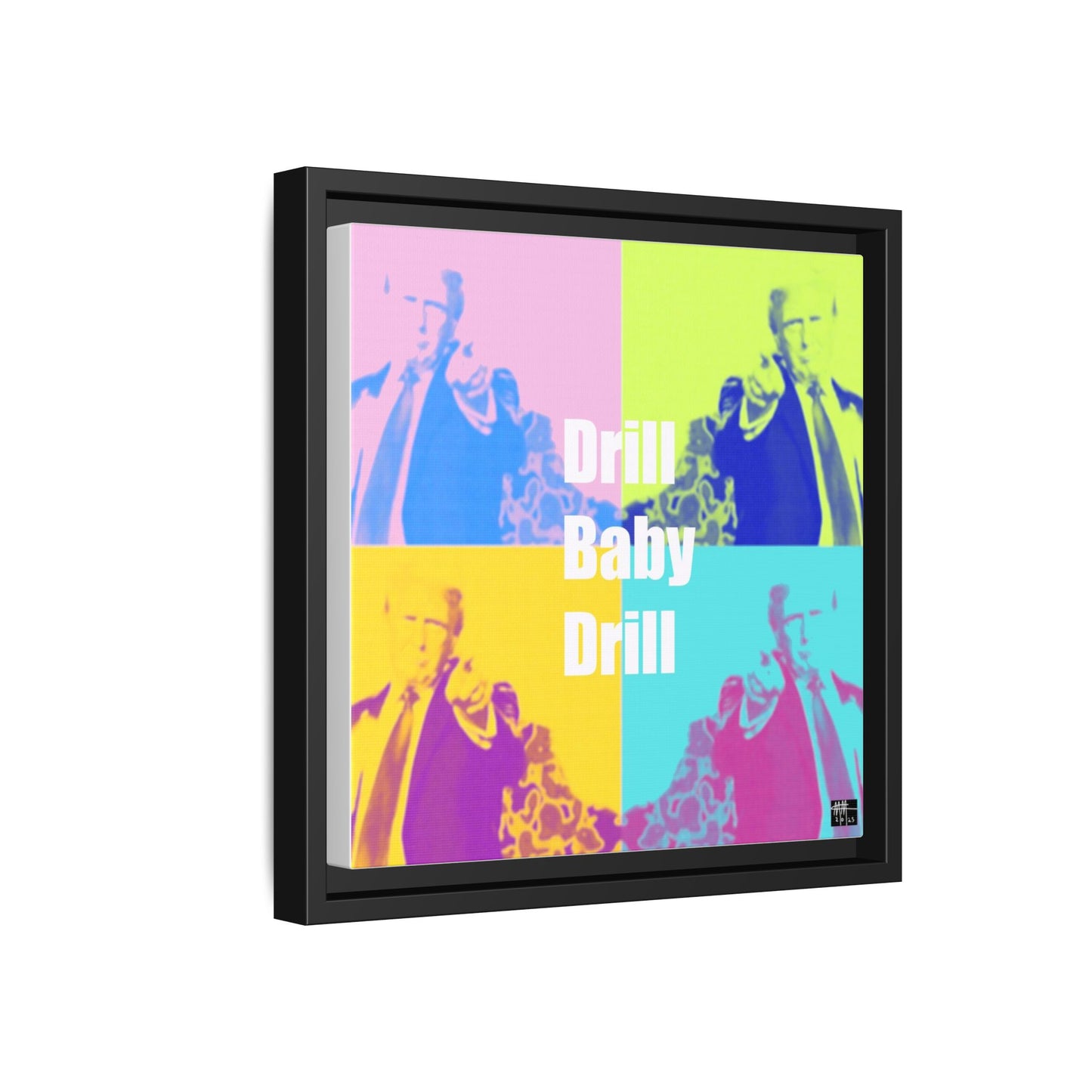 Trump's Inauguration words: 'Drill Baby Drill'  - Framed Canvas