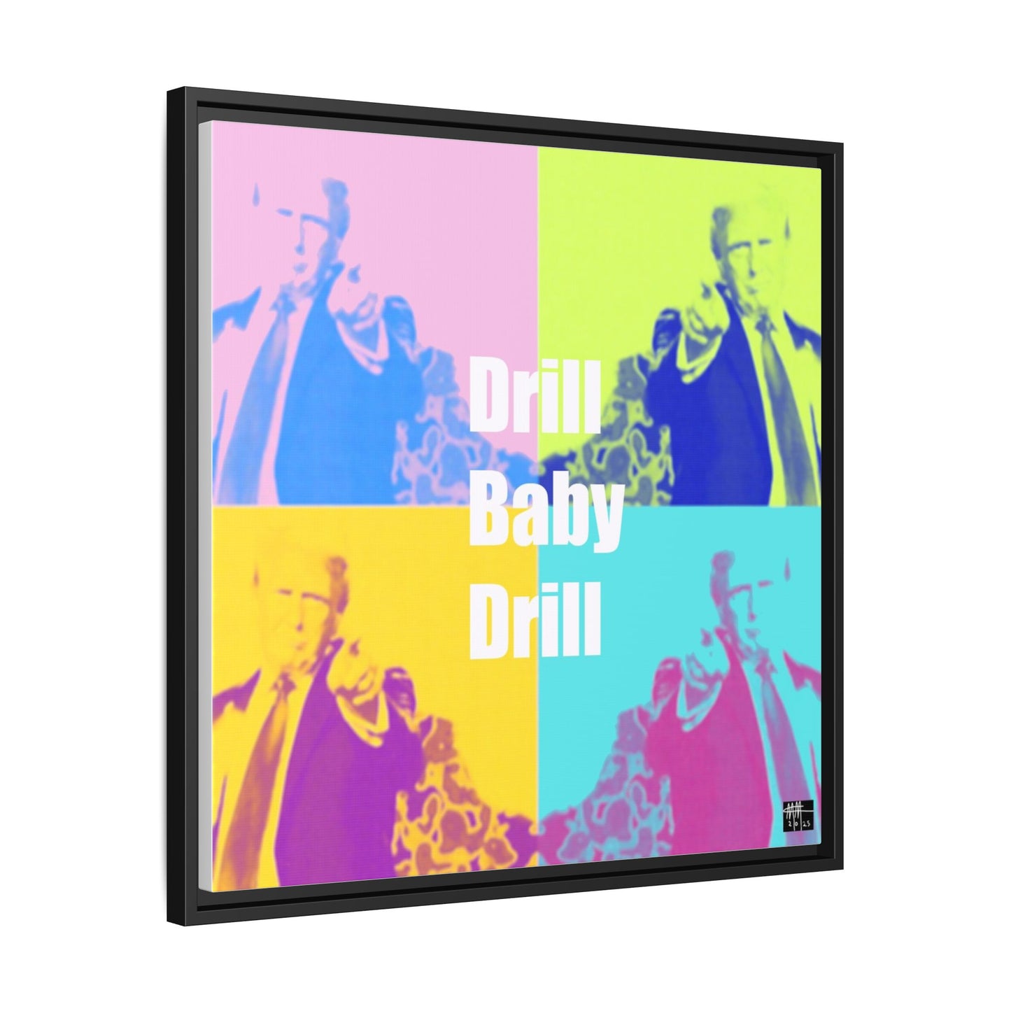 Trump's Inauguration words: 'Drill Baby Drill'  - Framed Canvas