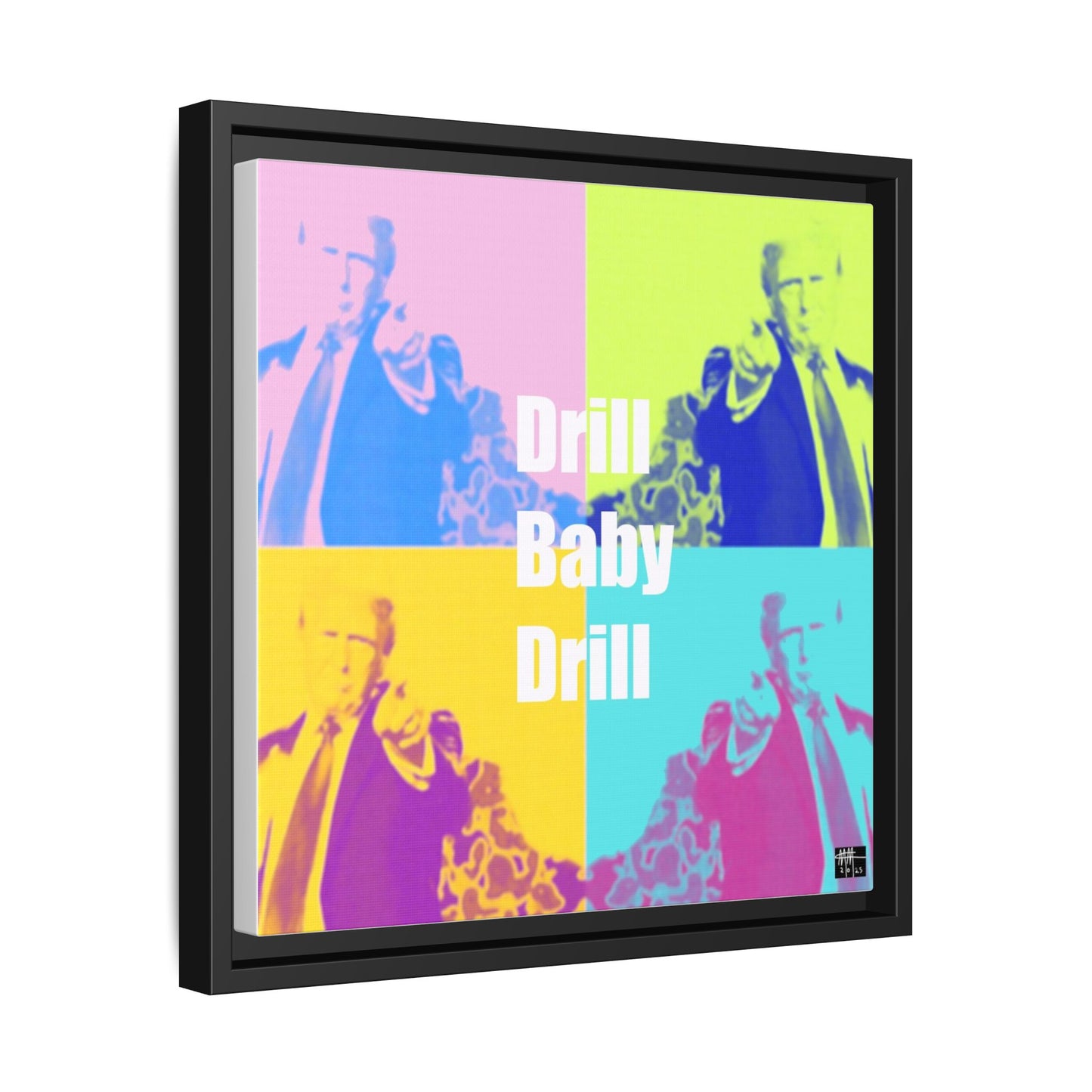 Trump's Inauguration words: 'Drill Baby Drill'  - Framed Canvas